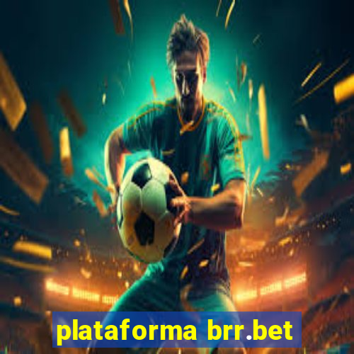 plataforma brr.bet